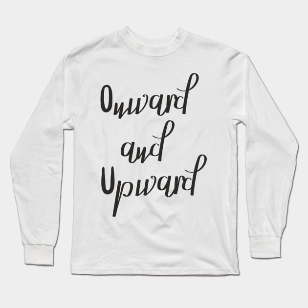 Onward and Upward Long Sleeve T-Shirt by aceofspace